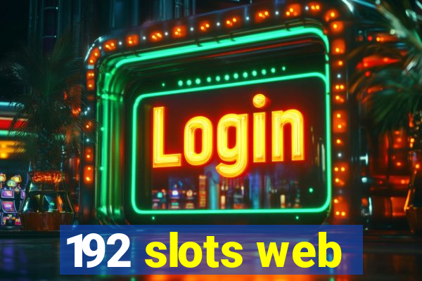 192 slots web